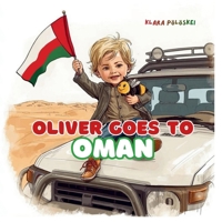 Oliver Goes To Oman B0GNKY1ZVR Book Cover