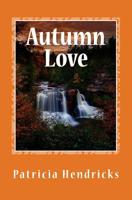 Autumn Love: Season's of the Heart Series 1724633724 Book Cover