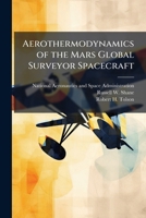 Aerothermodynamics of the Mars Global Surveyor Spacecraft 128891069X Book Cover