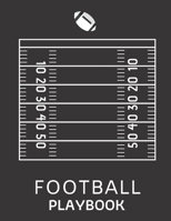 Football Playbook: Playbook For Football To Draw The Field Strategy | 8.5 X 11 size Playbook For Football 1712136267 Book Cover