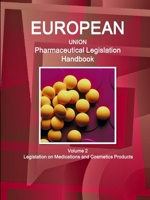EU Pharmaceutical Legislation Handbook Volume 2 Legislation on Medications and Cosmetics Products 1438716397 Book Cover