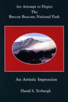 Attempt to Depict the Brecon Beacons National Park 0953563545 Book Cover