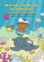 Wayan y el Rey de las Tortugas: Wayan and the Turtle King 1775099083 Book Cover