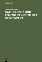 Naturrecht Und Politik Im Lichte Der Gegenwart 1275797652 Book Cover
