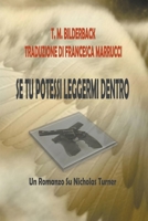 Se Tu Potessi Leggermi Dentro - Un Romanzo Su Nicholas Turner 1950470865 Book Cover