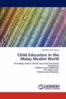 Child Education in the Malay Muslim World 3844390766 Book Cover