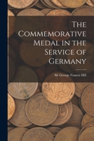 The Commemorative Medal in the Service of Germany 1018961798 Book Cover