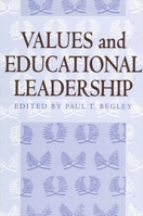 Values and Educational Leadership (S U N Y Series, Educational Leadership) 0791442926 Book Cover