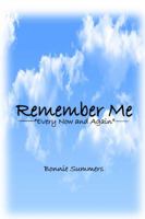 Remember Me: Every Now and Again 1480925926 Book Cover