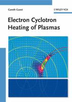 Electron Cyclotron Heating of Plasmas 3527409165 Book Cover