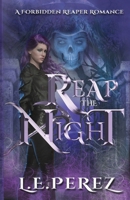 Reap the Night: A Reaper's Tale 1699635021 Book Cover