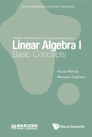 Linear Algebra I: Basic Concepts 9811257973 Book Cover