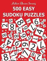 500 Easy Sudoku Puzzles: Active Brain Series Book 1 1943828121 Book Cover