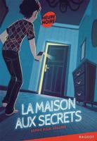La maison aux secrets 2700258622 Book Cover