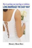 How To Prolong Your Marriage or Relation 1492149926 Book Cover