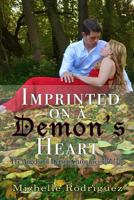 Imprinted on a Demon's Heart (The Angel and Demon Chronicles Book 4) 1499547587 Book Cover