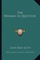 The Woman in Question 1419159372 Book Cover