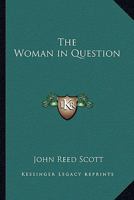 The Woman in Question 1162804114 Book Cover