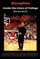 Deception: Inside the Lines of College Basketball 1470132648 Book Cover