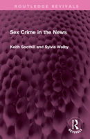 Sex Crime in the News 1032461888 Book Cover