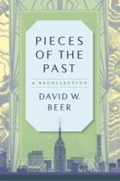 Pieces of the Past - A Recollection 0578306735 Book Cover