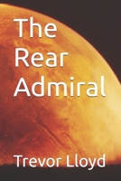 The Rear Admiral B0DYYJL62B Book Cover