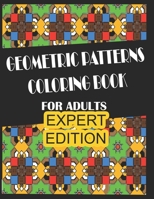 Geometric Patterns - Expert: Expert Coloring for Adults B08T43T6GT Book Cover