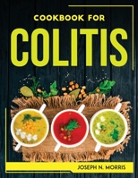 Cookbook for Colitis 1804768065 Book Cover
