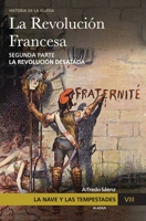 La Nave y las tempestades. T. 8: La Revolución francesa. La revolución desatada (Spanish Edition) B08JB9X8JP Book Cover