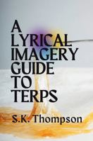 A Lyrical Imagery Guide to Terps B0GRWNPJYX Book Cover