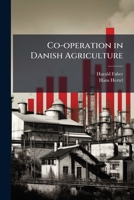 Co-operation in Danish agriculture 117834343X Book Cover
