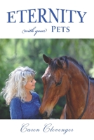 Eternity with Your Pets 0998977209 Book Cover