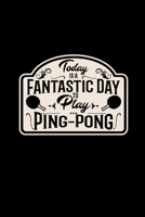 Today is a fantastic day to play ping-pong: 6x9 PING PONG - dotgrid - dot grid paper - notebook - notes 1711558575 Book Cover