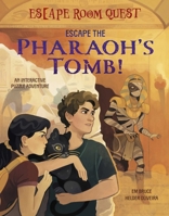 Escape Room Quest: Escape the Pharaoh's Tomb! 1398869198 Book Cover