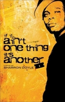 If It Ain't One Thing It's Another 097594536X Book Cover