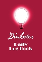 Diabetes Daily Log Book: 2 Year Daily Blood Sugar Level Tracker, Before-After B084DHWT4L Book Cover