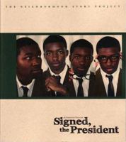 Signed, The President 1608010155 Book Cover