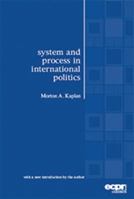 System and process in international politics 0954796624 Book Cover