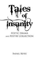 Tales of Insanity 1441526145 Book Cover
