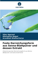 Feste Darreichungsform aus Senna-Blattpulver und dessen Extrakt (German Edition) 663033597X Book Cover