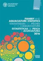 FAO Yearbook. Fishery and Aquaculture Statistics 2016 9251306362 Book Cover