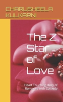 The Z Star of Love: Heart Touching story of Romance with Comedy B0GF6BNKSG Book Cover