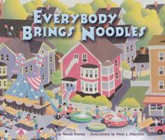 Everybody Brings Noodles (Carolrhoda Picture Books) 1575059169 Book Cover