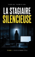 La Stagiaire Silencieuse: Épisode 1 – Ce qu'ils pensent d'elle B0H6V4FKB9 Book Cover
