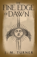 The Fine Edge of Dawn B0H535YNX7 Book Cover