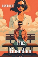 The Guardian B0F48YNVP8 Book Cover