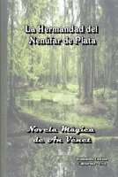 La Hermandad Del Nen? Far De Plata (Spanish Edition) 0557548780 Book Cover