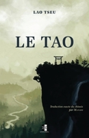 Le Tao: Paroles de Sagesse (French Edition) 2898060852 Book Cover