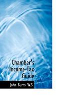 Chamber's Income-Tax Guide 1115240625 Book Cover