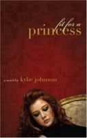 Fit for a Princess 1602472750 Book Cover